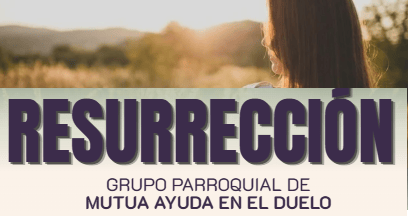 Pastoral del Duelo – Grupo&nbsp;Resurrección